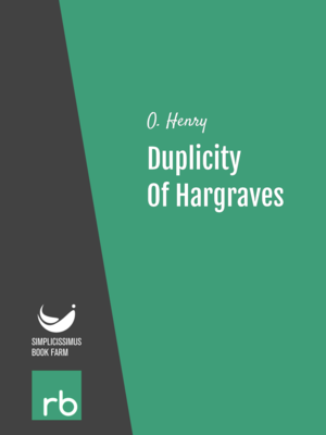 Duplicity Of Hargraves by O. Henry, narrated by William Coon
