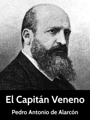 El Capitán Veneno by Pedro Antonio de Alarcón, narrated by LibriVox Narrator 'Tux'
