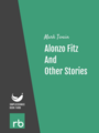 Alonzo Fitz And Other Stories, by Mark Twain, read by John Greenman