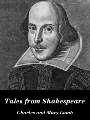 Tales from Shakespeare by Charles and Mary Lamb, narrated by Karen Savage