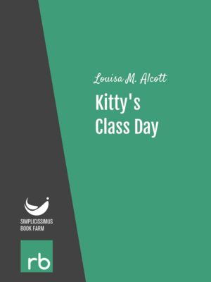 Shoes And Stockings - Kitty's Class Day by Louisa M. Alcott, narrated by Carolyn Frances