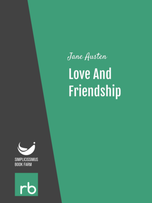 Love And Friendship by Jane Austen, narrated by Cori Samuel