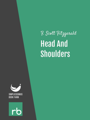 Flappers And Philosophers - Head And Shoulders by F. Scott Fitzgerald, narrated by mb