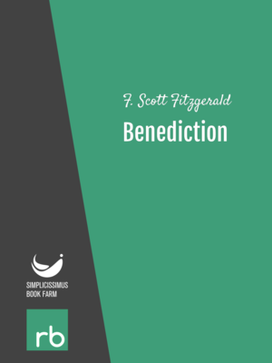 Flappers And Philosophers - Benediction by F. Scott Fitzgerald, narrated by mb