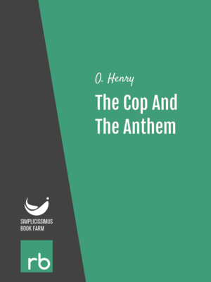 Five Beloved Stories - The Cop And The Anthem by O. Henry, narrated by Phil Chenevert