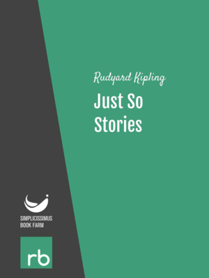 Just So Stories by Rudyard Kipling, narrated by Kara Shallenberg