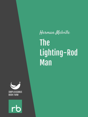 The Lighting-Rod Man by Herman Melville, narrated by James K. White