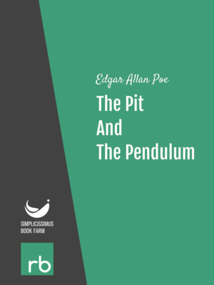 The Pit And The Pendulum by Edgar Allan Poe, narrated by Eric S. Piotrowski