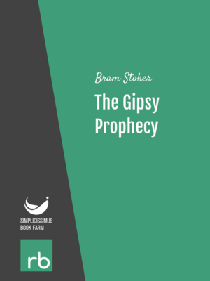 The Gipsy Prophecy by Bram Stoker, narrated by Cate Mackenzie