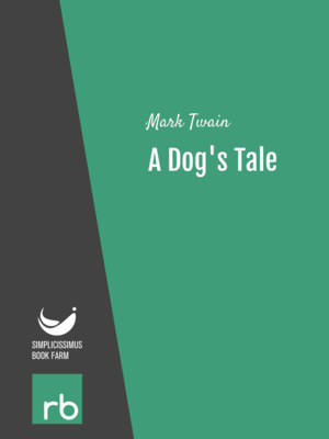 A Dog's Tale by Mark Twain, narrated by John Greenman