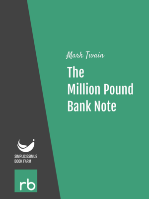 The Million Pound Bank Note by Mark Twain, narrated by John Greenman
