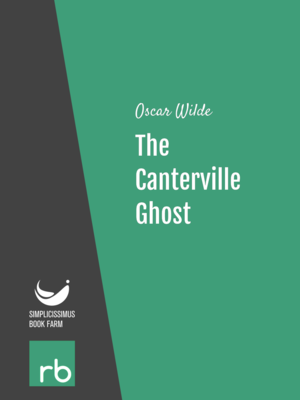 The Canterville Ghost by Oscar Wilde, narrated by Mike Harris