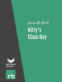 Shoes And Stockings - Kitty's Class Day, by Louisa M. Alcott, read by Carolyn Frances