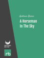 A Horseman In The Sky, by Ambrose Bierce, read by Phil Schempf