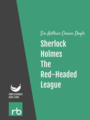 The Adventures Of Sherlock Holmes - Adventure II - The Red-Headed League, by Sir Arthur Conan Doyle, read by Mark F. Smith