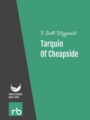 Tarquin Of Cheapside, by F. Scott Fitzgerald, read by Gregg Margarite
