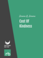Cost Of Kindness, by Jerome K. Jerome, read by Betsie Bush