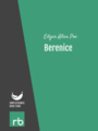 Berenice, by Edgar Allan Poe, read by Phil Chenevert
