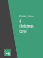 A Christmas Carol, by Charles Dickens, read by Several Narrators