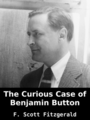 The Curious Case of Benjamin Button, by F. Scott Fitzgerald, read by Mike Vendetti