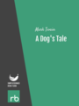 A Dog's Tale, by Mark Twain, read by John Greenman