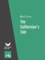 The Californian's Tale, by Mark Twain, read by John Greenman