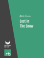 Lost In The Snow, by Mark Twain, read by John Greenman