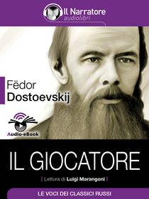 Fëdor Dostoevskij, Il giocatore. Audio-eBook