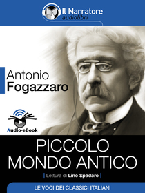 Antonio Fogazzaro, Piccolo mondo antico. Audio-eBook
