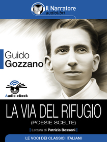 Guido Gozzano, La via del rifugio. Audio-eBook