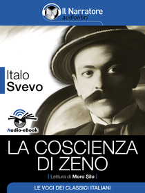 Italo Svevo, La coscienza di Zeno. Audio-eBook